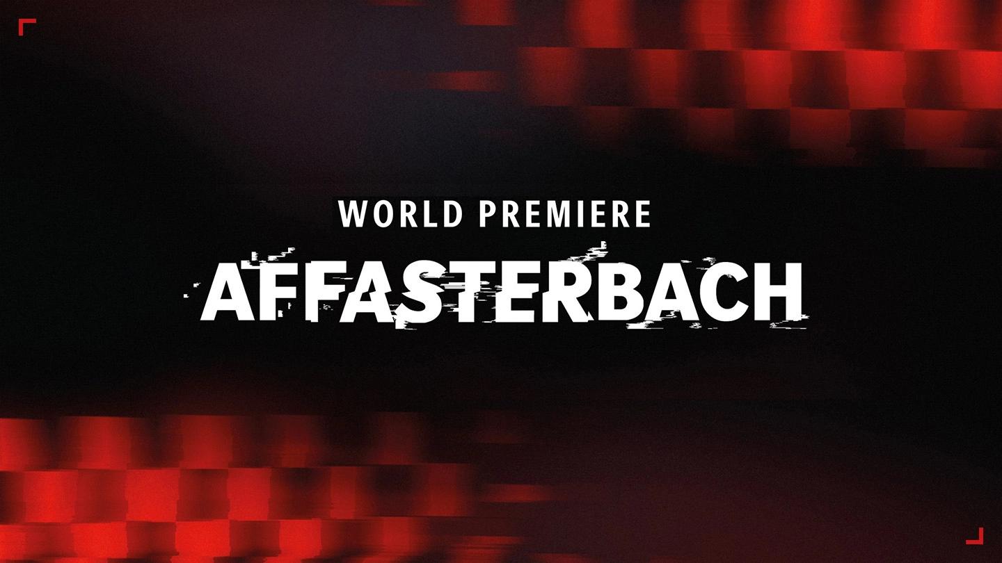 Weltpremiere – Affasterbach